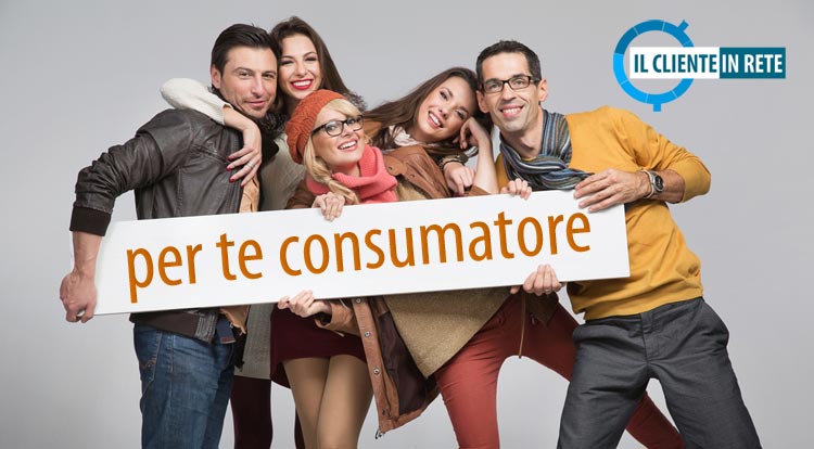 Il Cliente in Rete - Per Te Consumatore